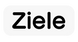 Ziele